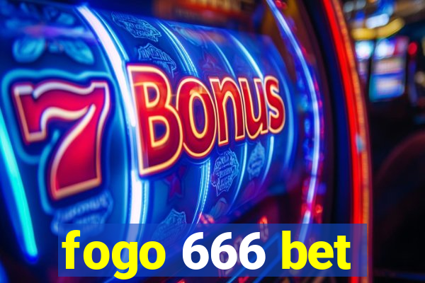 fogo 666 bet